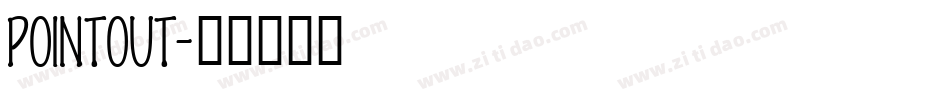 POINTOUT字体转换