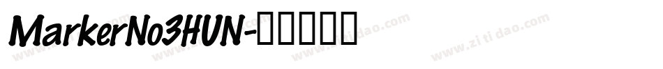 MarkerNo3HUN字体转换