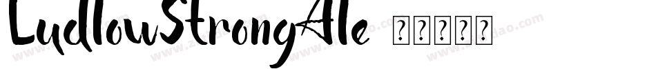 LudlowStrongAle字体转换