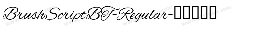 BrushScriptBT-Regular字体转换