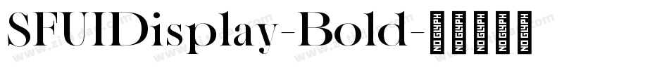 SFUIDisplay-Bold字体转换 SFUIDisplay-Bold字体转换