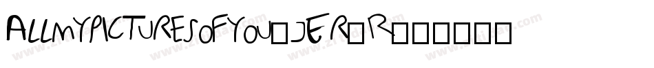 Allmypicturesofyou-jEr7R字体转换