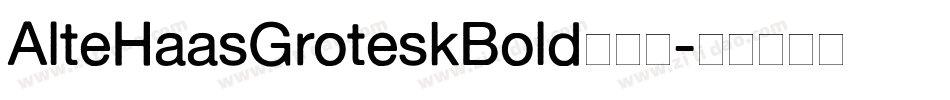 AlteHaasGroteskBold手机版字体转换