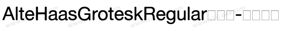 AlteHaasGroteskRegular手机版字体转换