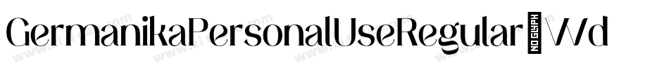 GermanikaPersonalUseRegular-Wdev字体转换