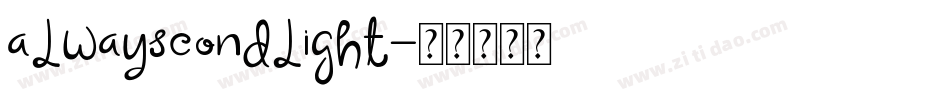 AlwaysCondLight字体转换