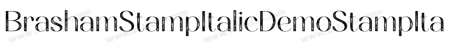 BrashamStampItalicDemoStampItalic-w1oKx字体转换
