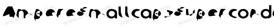 AmpereSmallcapsSupercondensedItalic-65Vo字体转换