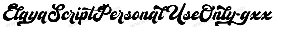 ElayaScriptPersonalUseOnly-gxxR3字体转换 ElayaScriptPersonalUseOnly-gxxR3字体转换