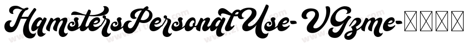 HamstersPersonalUse-VGzme字体转换 HamstersPersonalUse-VGzme字体转换