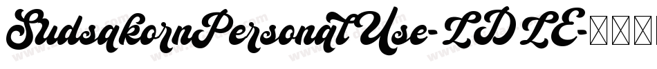 SudsakornPersonalUse-LDLE字体转换 SudsakornPersonalUse-LDLE字体转换