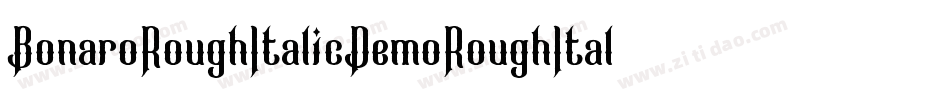 BonaroRoughItalicDemoRoughItalic-owvn4字体转换