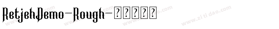 RetjehDemo-Rough字体转换