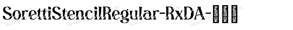 SorettiStencilRegular-RxDA字体转换
