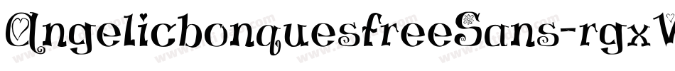 AngelicbonquesfreeSans-rgxVA字体转换