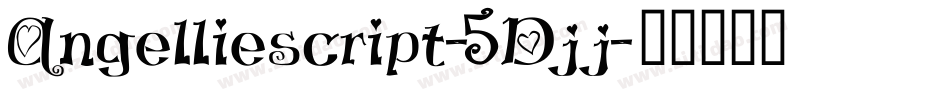 Angelliescript-5Djj字体转换