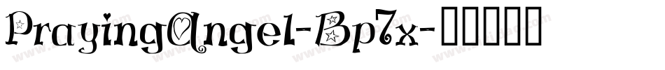 PrayingAngel-Bp7x字体转换