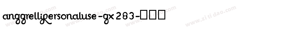 AnggrelliPersonalUse-gx283字体转换