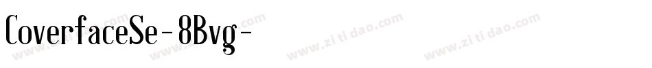 CoverfaceSe-8Bvg字体转换