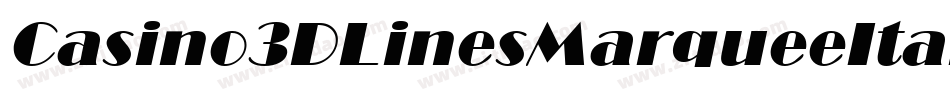 Casino3DLinesMarqueeItalic-VGOoZ字体转换