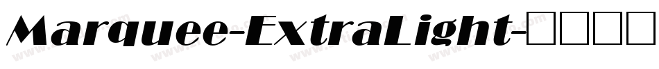 Marquee-ExtraLight字体转换