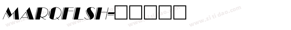 MARQFLSH字体转换