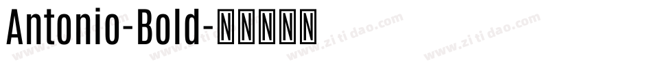 Antonio-Bold字体转换