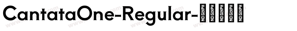 CantataOne-Regular字体转换