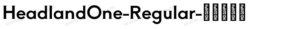 HeadlandOne-Regular字体转换