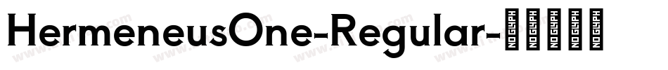 HermeneusOne-Regular字体转换