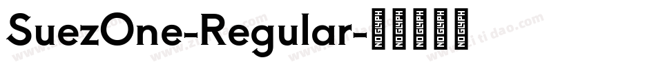 SuezOne-Regular字体转换