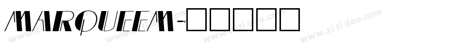 MARQUEEM字体转换