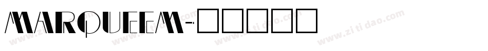 MARQUEEM字体转换