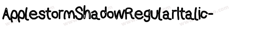 ApplestormShadowRegularItalic-3qjy字体转换