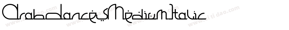 ArabDancesMediumItalic字体转换