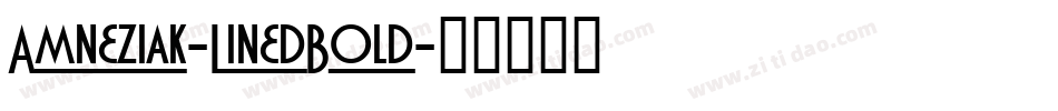 Amneziak-LinedBold字体转换