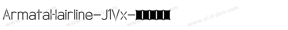 ArmataHairline-J1Vx字体转换
