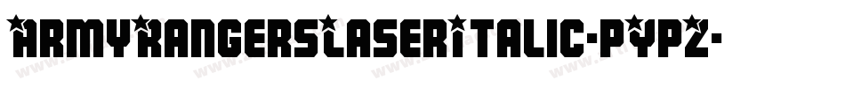 ArmyRangersLaserItalic-pYpZ字体转换