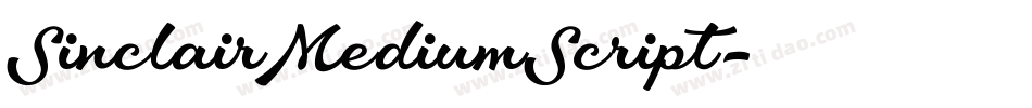 SinclairMediumScript字体转换 SinclairMediumScript字体转换