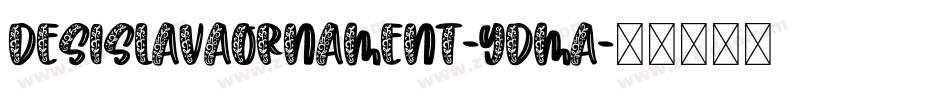 DesislavaOrnament-Ydma字体转换