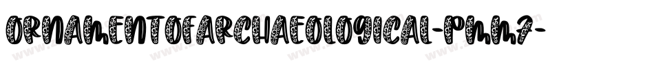 OrnamentOfArchaeological-PMM7字体转换