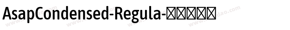 AsapCondensed-Regula字体转换
