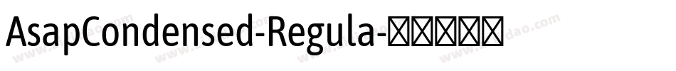 AsapCondensed-Regula字体转换