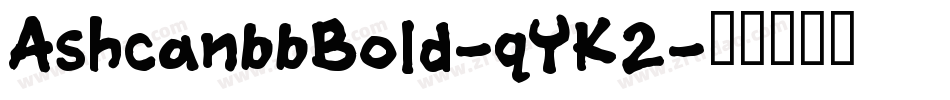 AshcanbbBold-qYK2字体转换
