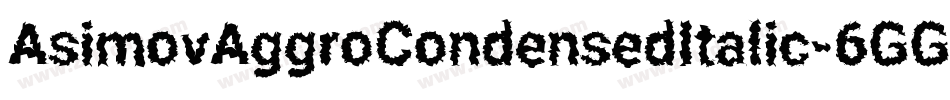 AsimovAggroCondensedItalic-6GGo字体转换