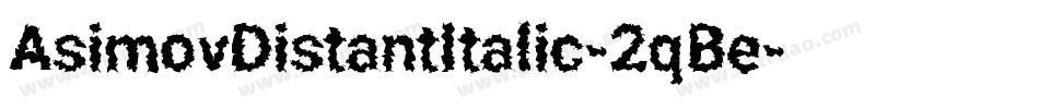 AsimovDistantItalic-2qBe字体转换