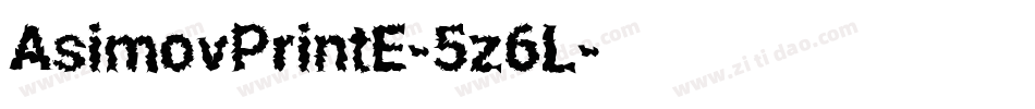 AsimovPrintE-5z6L字体转换