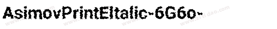 AsimovPrintEItalic-6G6o字体转换