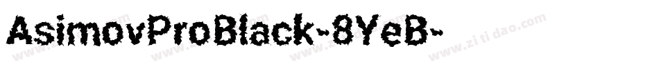 AsimovProBlack-8YeB字体转换