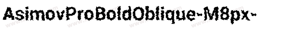 AsimovProBoldOblique-M8px字体转换